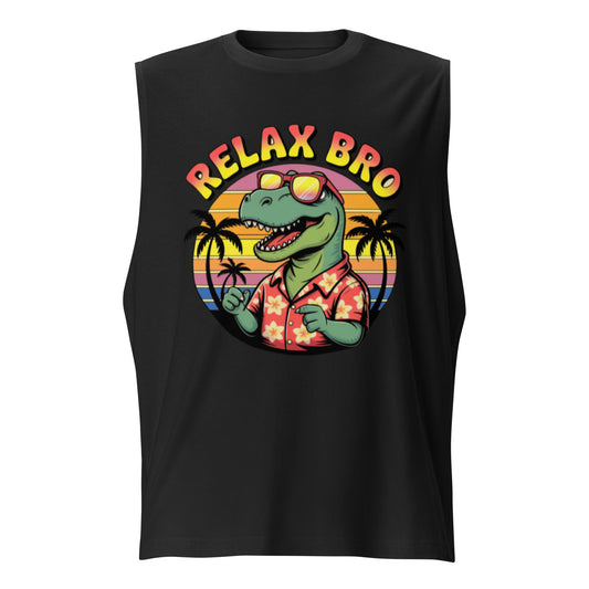Unisex Muscle Shirt BRO RELAX